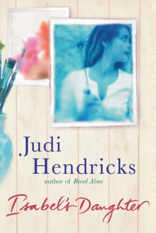 Isabels Daughter Judi Hendricks