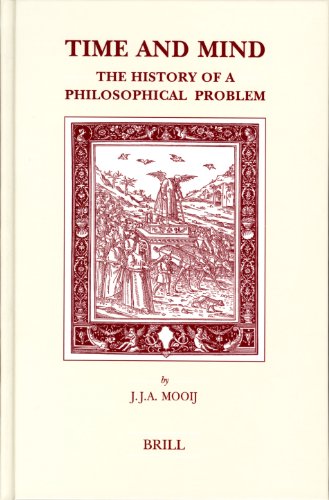 Time And Mind The History Of A Philosophical Problem J J A Mooij