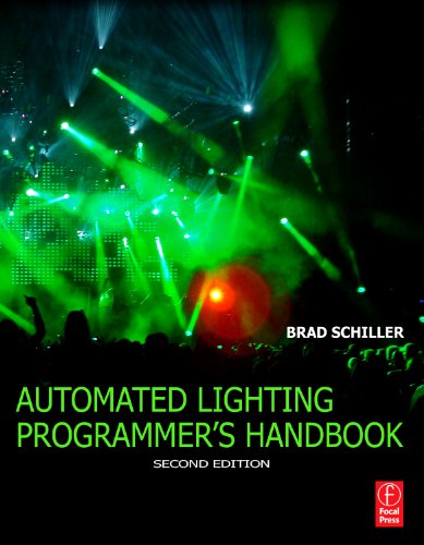 The Automated Lighting Programmers Handbook 1st Edition Brad Schiller