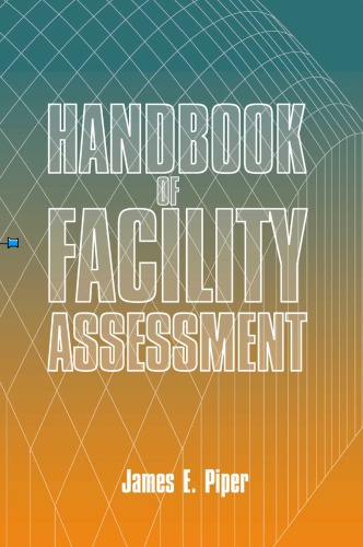 Handbook Of Facility Assessment 1st Edition James E Piper