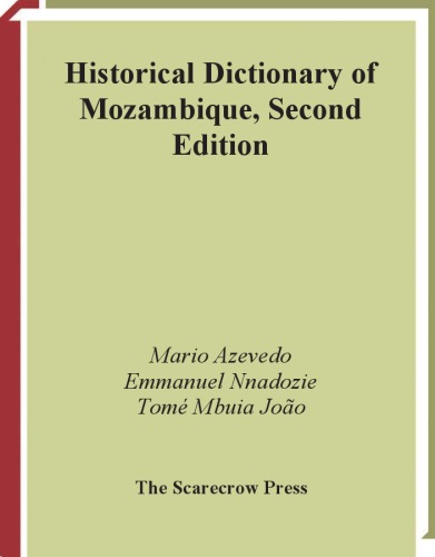 Historical Dictionary Of Mozambique African Historical Dictionaries Historical Dictionaries Of Africa Mario Azevedo