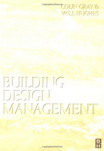 Building Design Management Colin Gray Will Hughes