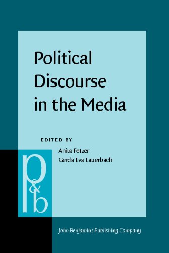 Political Discourse In The Media Crosscultural Perspectives Anita Fetzer Ed
