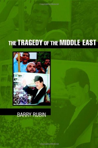 The Tragedy Of The Middle East First Edition Barry Rubin