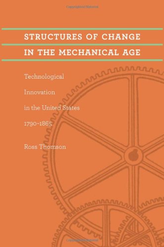 Structures Of Change In The Mechanical Age Kindle Ross Thomson
