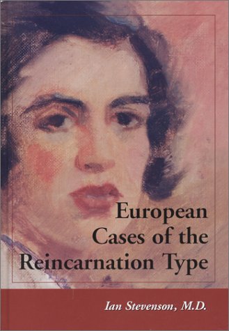 European Cases Of The Reincarnation Type Ian Stevenson