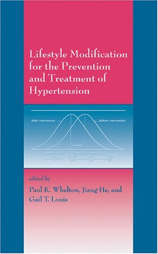 Lifestyle Modification For The Prevention And Treatment Of Hypertension 1st Edition Paul K Whelton