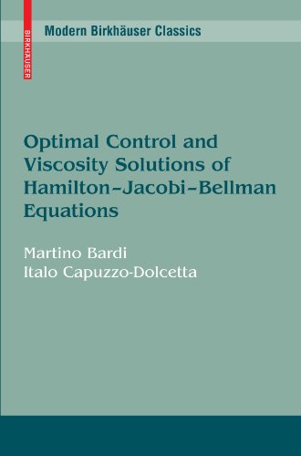 Optimal Control And Viscosity Solutions Of Hamiltonjacobibellman Equations Modern Birkhuser Classics Martino Bardi