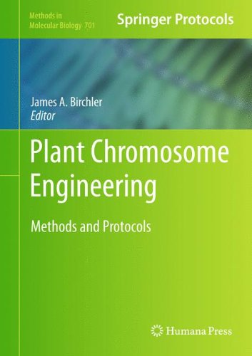 Plant Chromosome Engineering Methods And Protocols 1st Edition Shyamkumar Barampuram