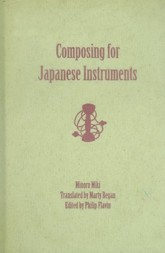 Composing For Japanese Instruments Harcom Minoru Miki