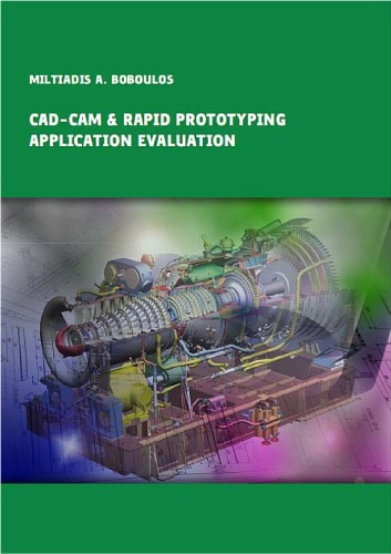 Cadcam Rapid Prototyping Application Evaluation Miltiadis A Boboulos