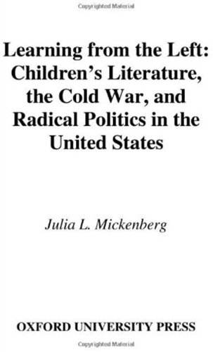 Learning From The Left Kindle Julia L Mickenberg Associate Professor Of American Studies Julia L Mickenberg