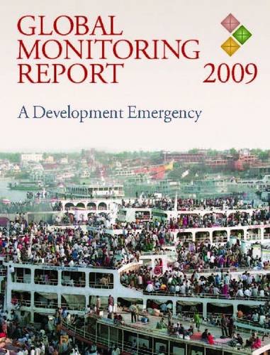 Global Monitoring Report 2009 A Development Emergency World Bank