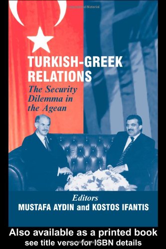 Turkishgreek Relations Kindle Mustafa Aydn Kostas Ifantis