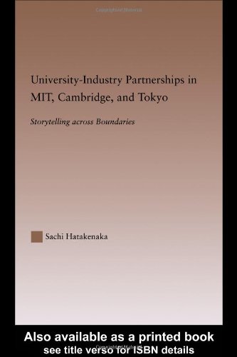 Universityindustry Partnerships In Mit Cambridge And Tokyo Storytelling Across Boundaries Sachi Hatakenaka