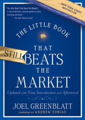 The Little Book That Still Beats The Market Little Books Big Profits 1st Edition Joel Greenblatt