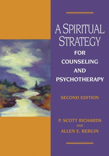 Spiritual Strategy For Counseling And Psychotherapy 2nd Edition P Scott Richards