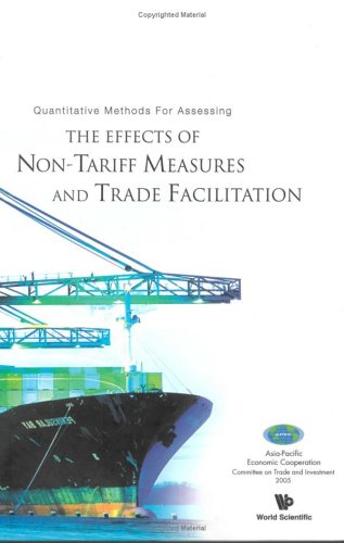 Quantitative Methods For Assessing The Effects Of Nontariff Measures And Trade Facilitation Philippa S Dee