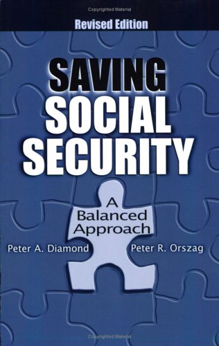 Saving Social Security Kindle Peter A Diamond Peter R Orszag