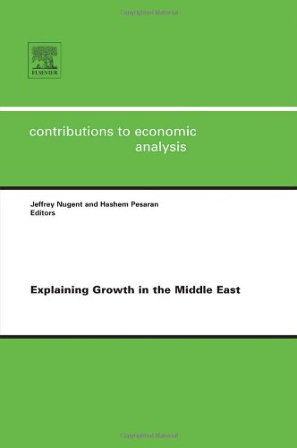 Explaining Growth In The Middle East Jeffrey B Nugent And M Hashem Pesaran Eds