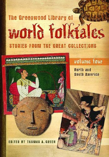 The Greenwood Library Of World Folktales North And South America Thomas A Green