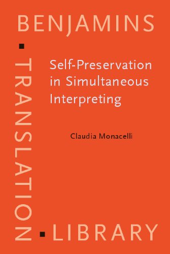 Selfpreservation In Simultaneous Interpreting Kindle Claudia Monacelli