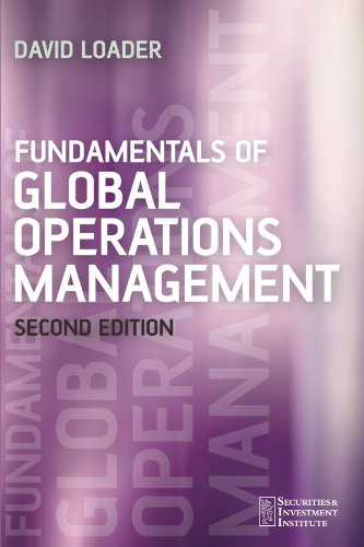 Fundamentals Of Global Operations Management Securities Institute 2nd Edition David Loader