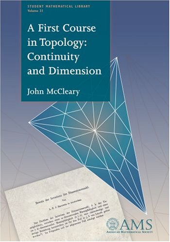 A First Course In Topology Continuity And Dimension Student Mathematical Library John Mccleary