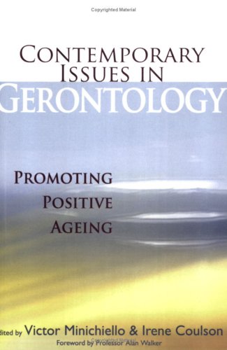Contemporary Issues In Gerontology Promoting Positive Ageing New Victor Minichiello