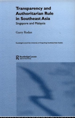 Transparency And Authoritarian Rule In Southeast Asia Kindle Garry Rodan