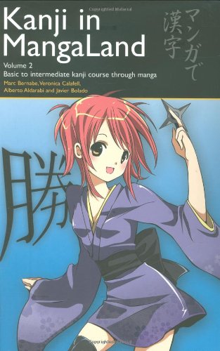 Kanji In Mangaland Volume 2 Basic To Intermediate Kanji Course Through Manga Bilingual Marc Bernabe