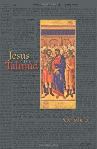 Jesus In The Talmud Third Edition Peter Schafer