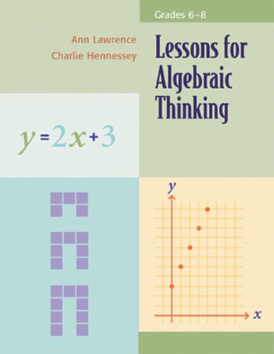 Lessons For Algebraic Thinking Kindle Ann Lawrence Charlie Hennessy