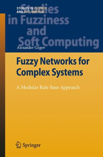 Fuzzy Networks For Complex Systems A Modular Rule Base Approach 1st Edition Alexander Gegov Auth