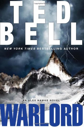 Warlord: An Alex Hawke Novel 1st edition Ted Bell