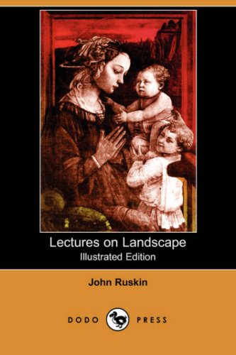 Lectures On Landscape Kindle John Ruskin