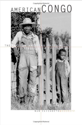 American Congo The African American Freedom Struggle In The Delta Nan Elizabeth Woodruff