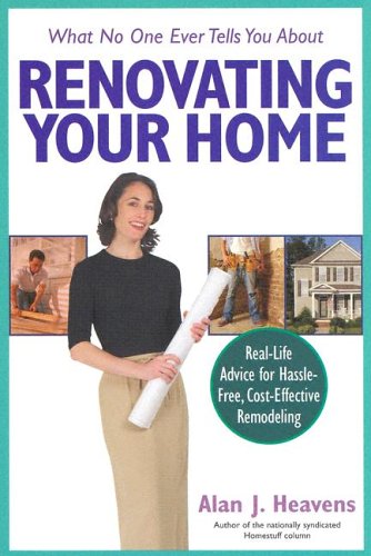 What No One Ever Tells You About Renovating Your Home Kindle Alan J Heavens