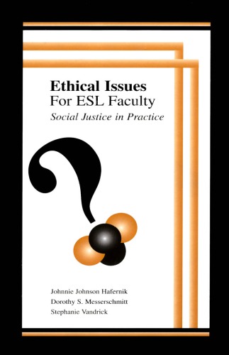 Ethical Issues For Esl Faculty 1st Edition Johnnie Johnson Hafernik