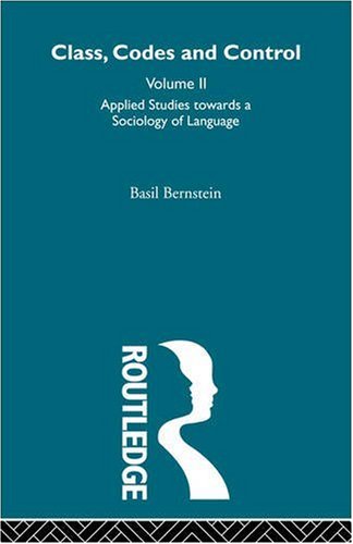 Applied Studies Towards A Sociology Of Language Kindle Basil Bernstein