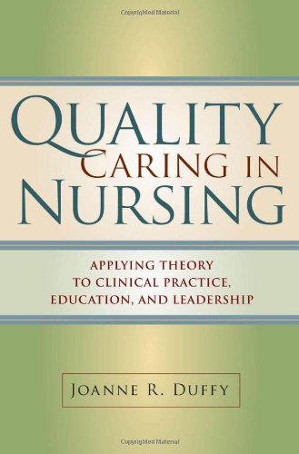 Quality Caring In Nursing Kindle Dr Joanne Duffy Phd Rn Faan