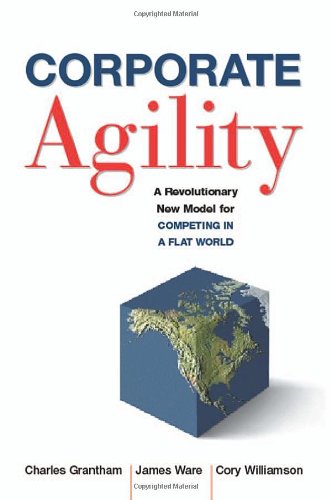 Corporate Agility Kindle Charles E Grantham James P Ware Cory Williamson