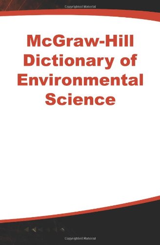 Mcgrawhill Dictionary Of Environmental Science 1st Edition Mcgrawhill