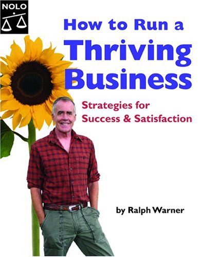 How To Run A Thriving Business Kindle Ralph E Warner