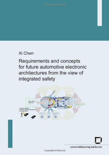 Requirements And Concepts For Future Automotive Electronic Architectures From The View Of Integrated Safety Kindle Chen