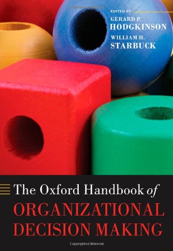 The Oxford Handbook Of Organizational Decision Making Gerard P Hodgkinson