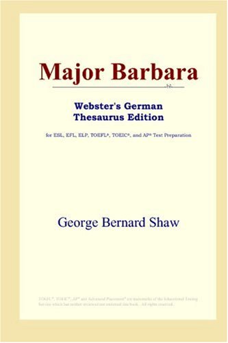 Major Barbara Websters German Thesaurus Edition George Bernard Shaw
