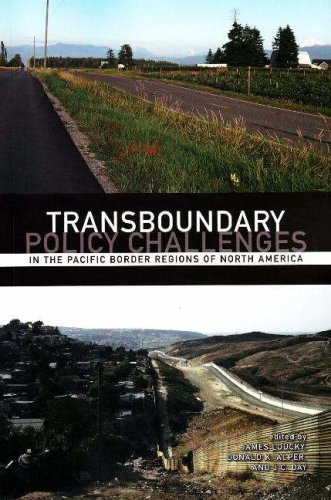 Transboundary Policy Challenges In The Pacific Border Regions Of North America James Loucky