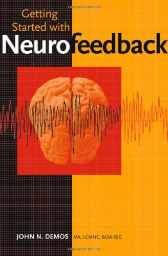 Getting Started With Neurofeedback Kindle John N Demos