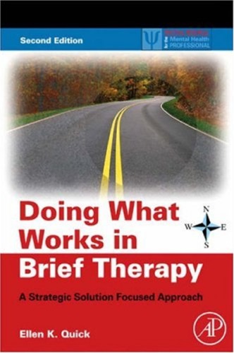 Doing What Works In Brief Therapy Kindle Ellen Kaufman Quick